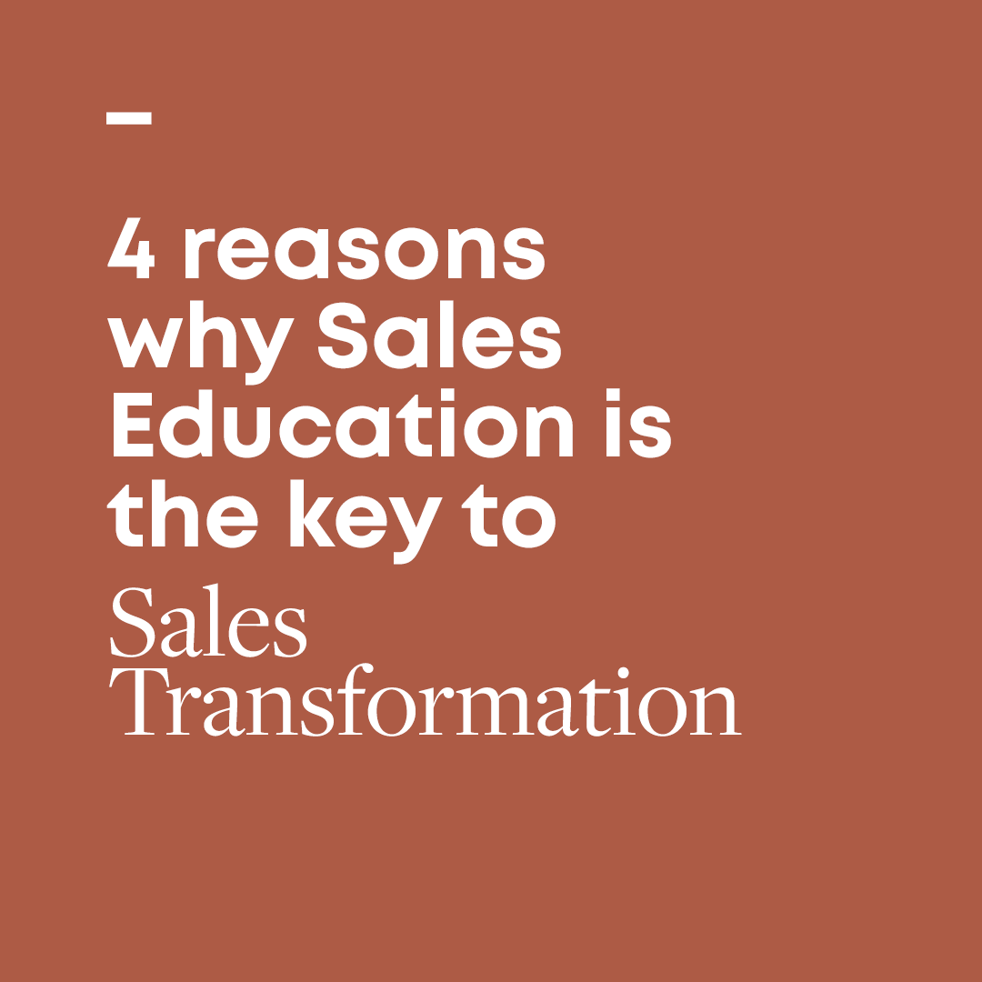 4 Reasons Why Sales Education Is Key To Sales Transformation